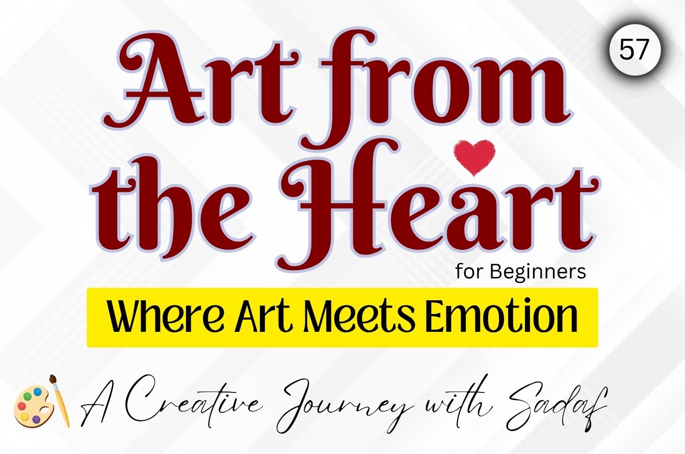 Art from the Heart — Session: 57