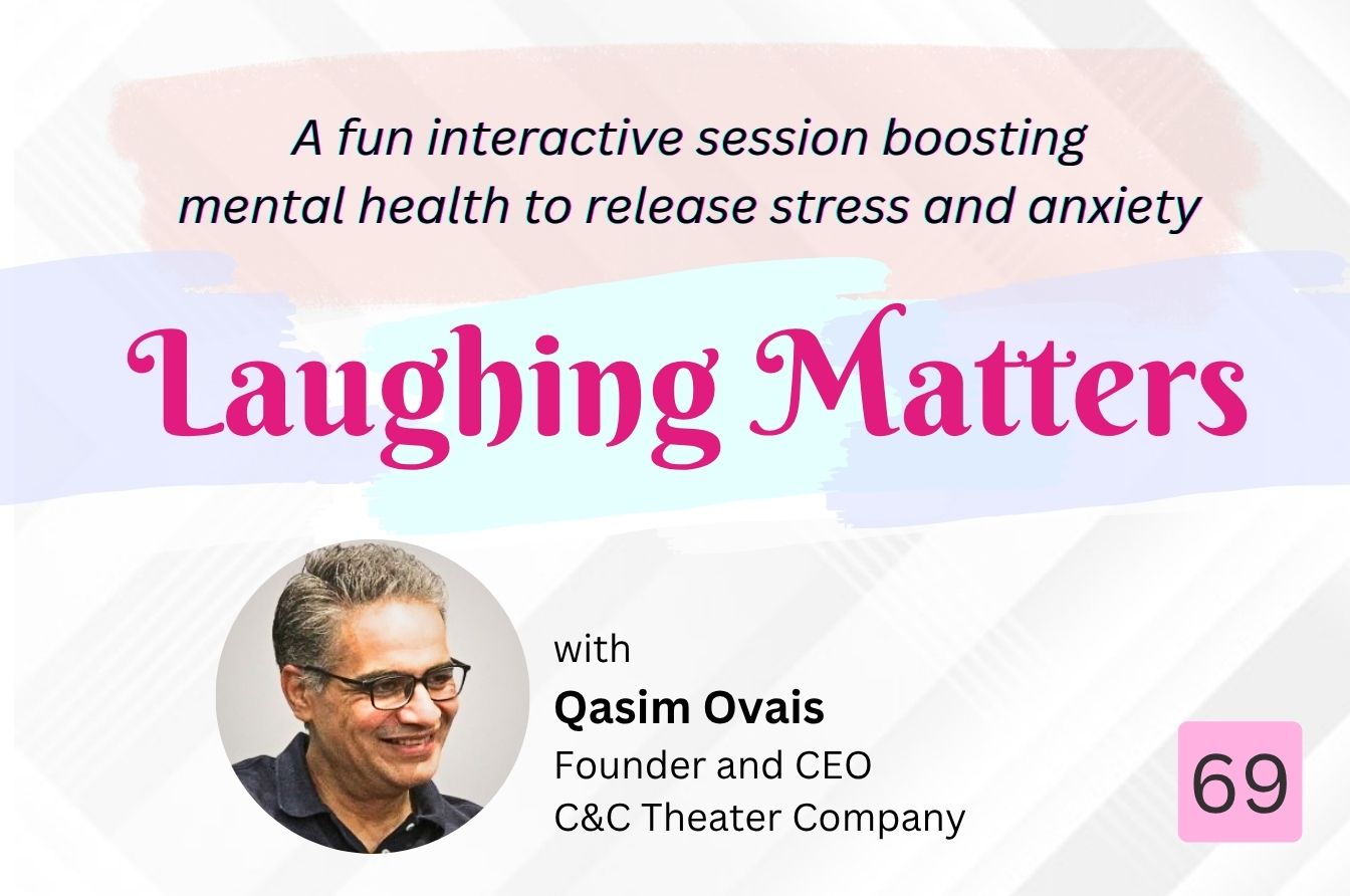 Laughing Matters (An Interactive Improvisation Workshop) – Session: 69